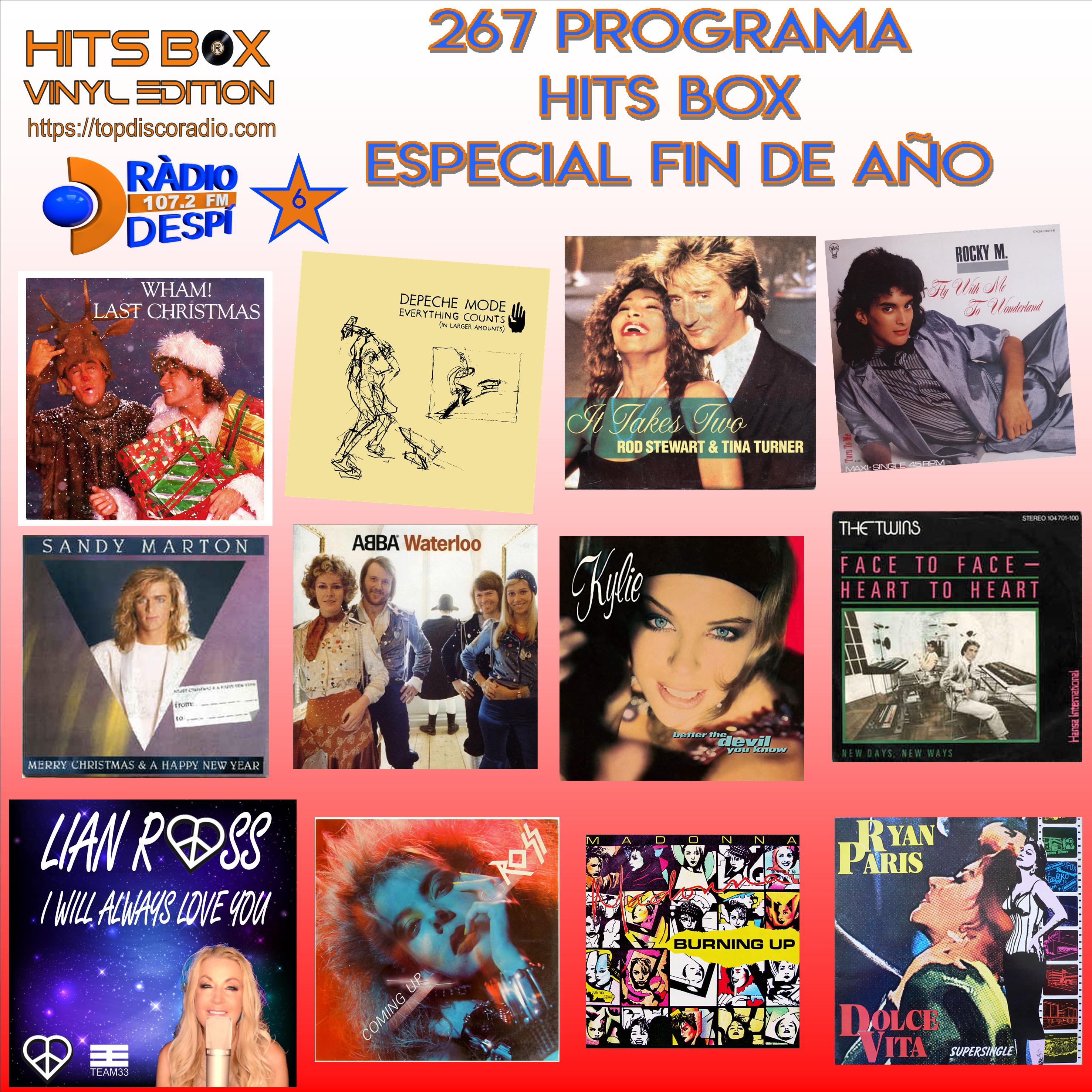 267 Programa Hits Box Vinyl Edition Especial Fin de Año - Topdisco Radio - Radio Despi - Dj. Xavi Tobaja