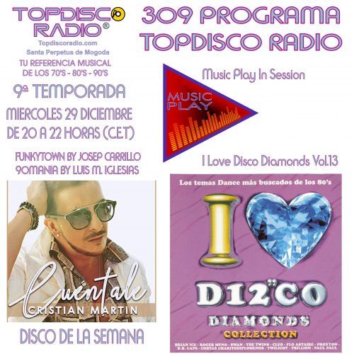 309 PROGRAMA TOPDISCO RADIO MUSIC PLAY I LOVE DISCO DIAMONDS VOL.13 IN SESSION - FUNKYTOWN - 90MANIA - 29.01.2020