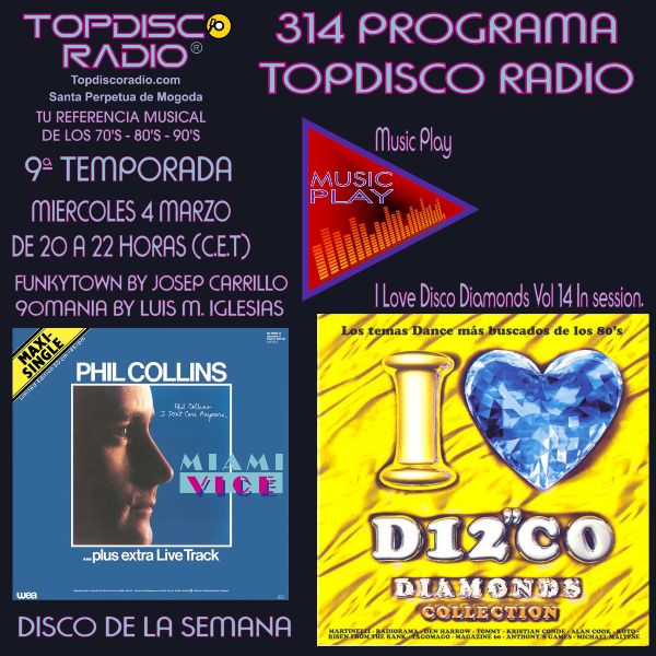 314 Programa Topdisco Radio Music Play I Love Disco Diamonds Vol.14 In Session- Funkytown - 90mania – 04.03.2020 