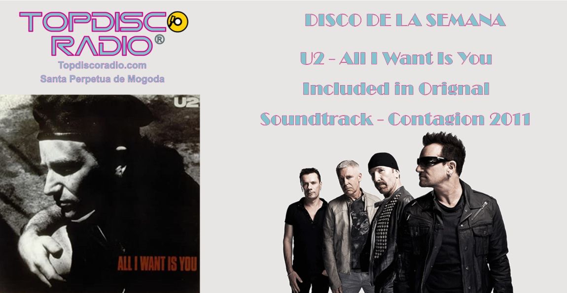 U2 - All I want is you BSO Contagion 2011 - Topdisco Radio