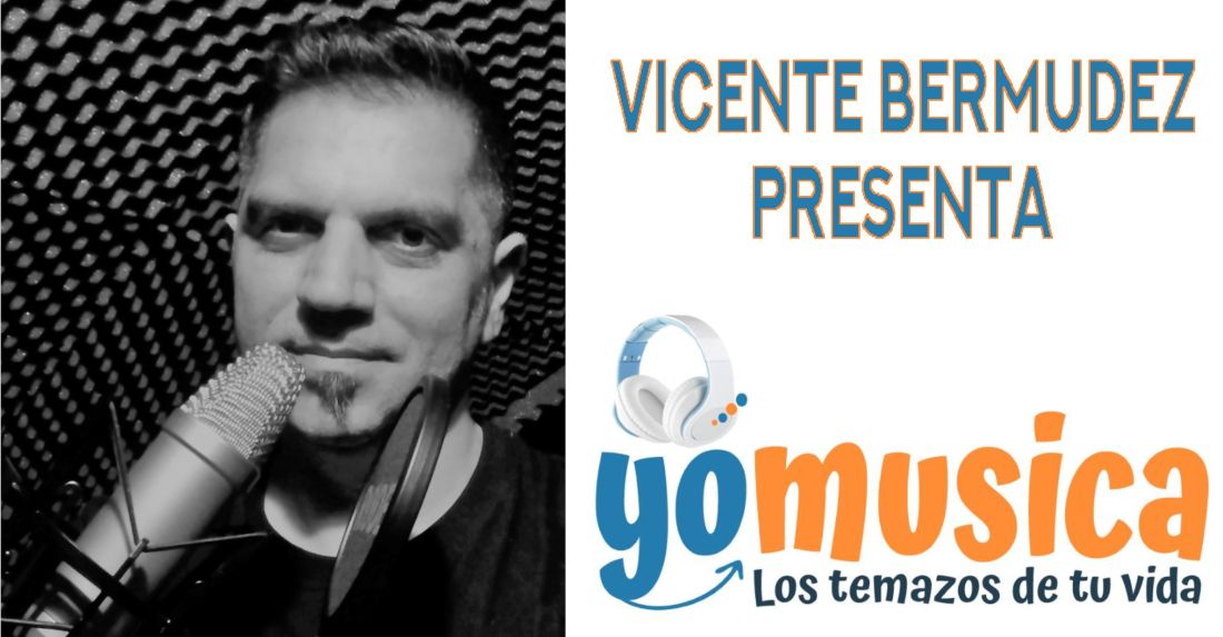 VICENTE BERMUDEZ YO MUSICA - LOS TEMAZOS DE TU VIDA - Topdisco Radio