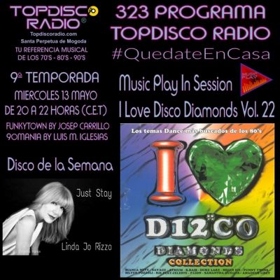 323 Programa Topdisco Radio Music Play I Love Disco Diamonds Vol 22 in session - Funkytown - 90mania - 13.05.20