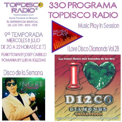 330 Programa Topdisco Radio Music Play I Love Disco Diamonds Vol 27 in session - Funkytown - 90mania - 08.07.20