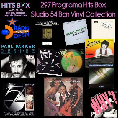 297 Programa Hits Box - Studio 54 Barcelona Vinyl Collection - Topdisco Radio - Dj. Xavi Tobaja