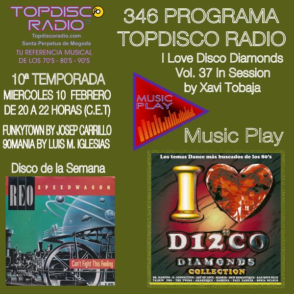 346 Programa Topdisco Radio Music Play I Love Disco Diamonds Vol 37 in session - Funkytown - 90mania - 10.02.21