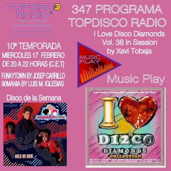 347 Programa Topdisco Radio Music Play I Love Disco Diamonds Vol 38 in session - Funkytown - 90mania - 17.02.21