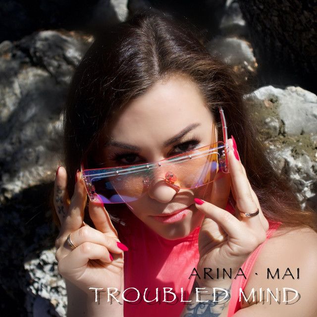 Arina Mai - Troubled mind - Topdisco Radio
