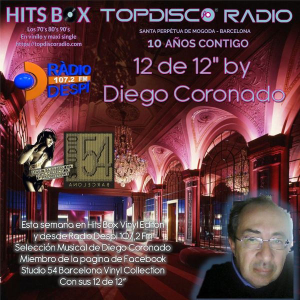 12 de 12s Diego Coronado - Topdisco Radio - Hits Box - Radio Despi
