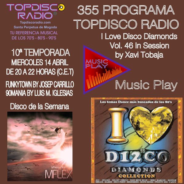 355 Programa Topdisco Radio Music Play I Love Disco Diamonds Vol 46 in session - Funkytown - 90mania - 14.04.21