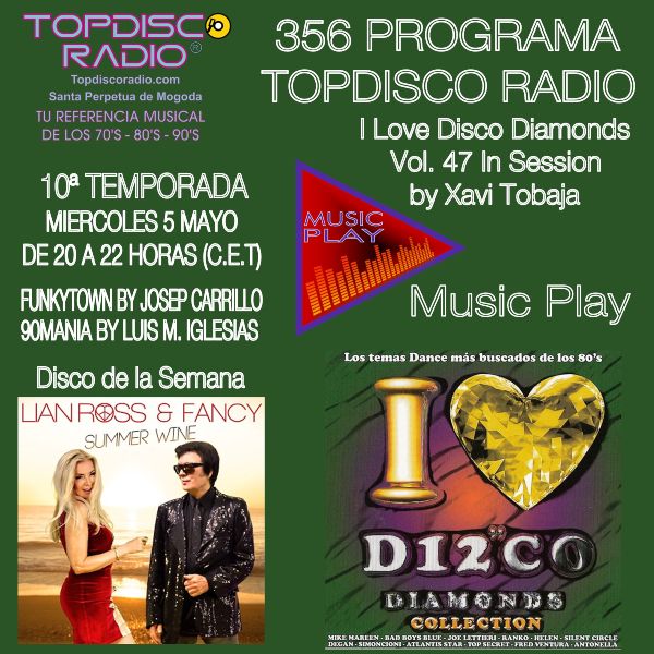 356 Programa Topdisco Radio Music Play I Love Disco Diamonds Vol 47 in session - Funkytown - 90mania - 05.05.21