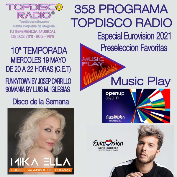 358 Programa Topdisco Radio Music Play Preseleccion Favoritas Eurovision 2021 - Funkytown - 90mania - 19.05.21