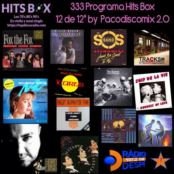 333 Programa Hits Box - Pacodiscomix 2.0 - Topdisco Radio - Dj. Xavi Tobaja