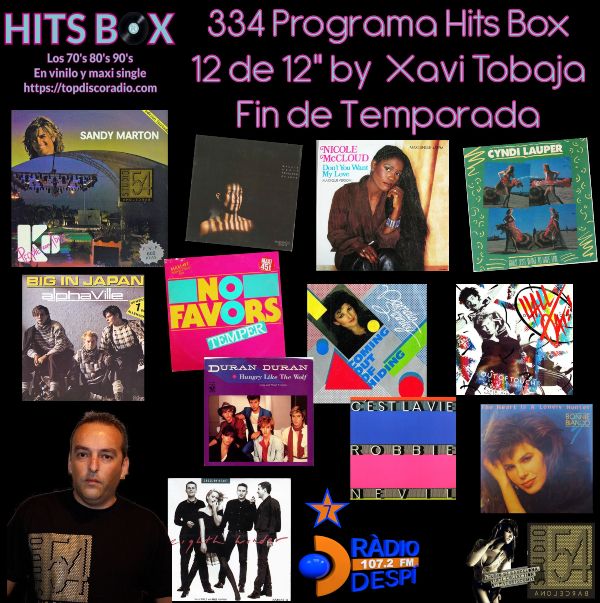 334 Programa Hits Box - Xavi Tobaja - Topdisco Radio - Fin de temporada Radio Despi