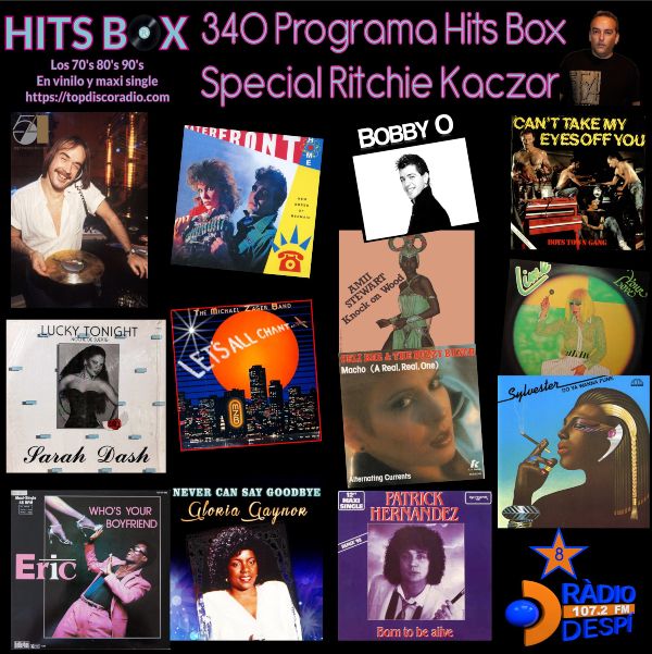 340 Programa Hits Box - Studio 54 Especial Ritchie Kaczor - Xavi Tobaja - Topdisco Radio