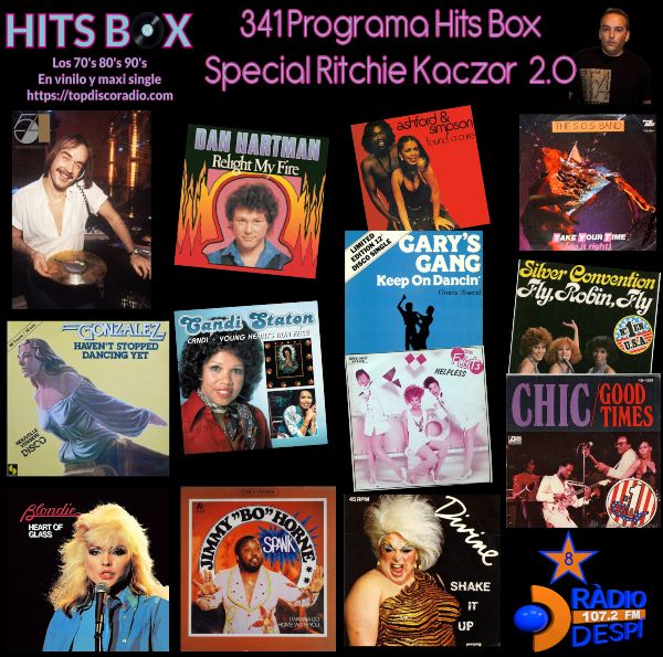 341 Programa Hits Box - Studio 54 Especial Richie Kaczor 2.0 - Xavi Tobaja - Topdisco Radio