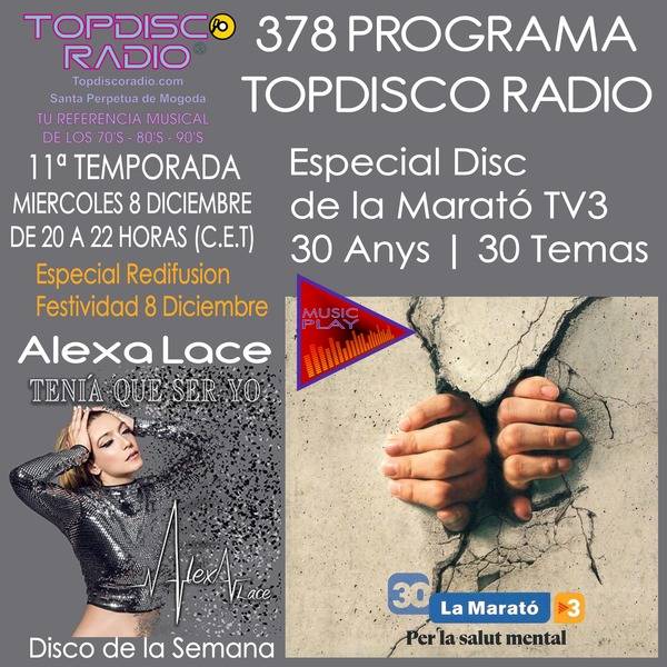378 Programa Topdisco Radio - Especial Disco de la Marató TV3 2021 - Funkytown - 90mania - 08.12.21