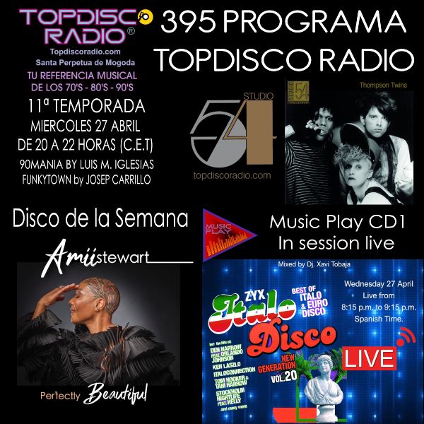 395 Programa Topdisco Radio - Zyx Italo Disco Radio Show 07 - Funkytown - 90mania - 27.04.22