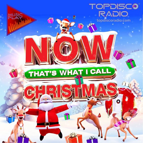 NOW CHRISTMAS TOPDISCO RADIO
