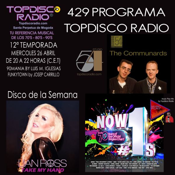 429 Programa Topdisco Radio – NOW That’s What I Call Massive Hits & #1s - Funkytown - 90Mania -26.04.23