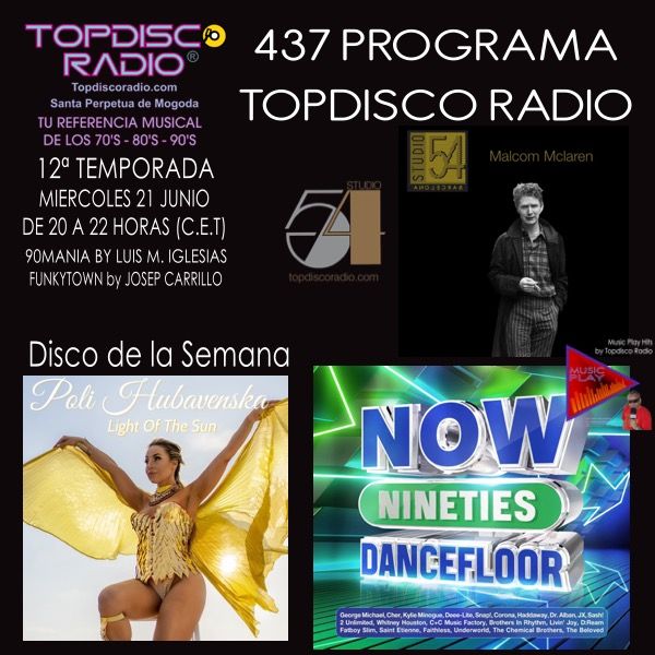 437 Programa Topdisco Radio – NOW That's What I Call 90s Dancefloor - Funkytown - 90Mania - 21.06.23