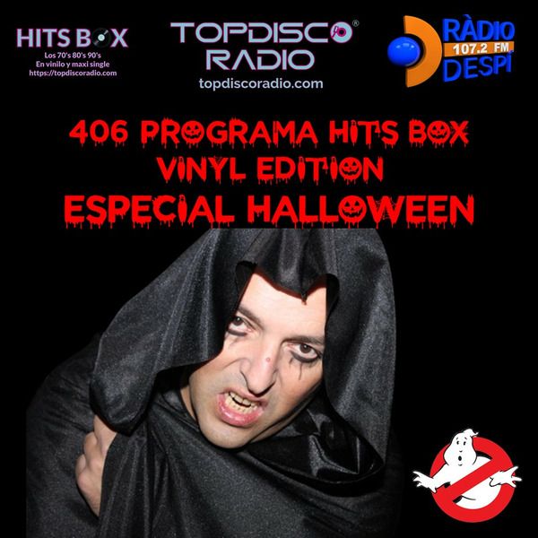 406 Programa Hits Box Especial Halloween - Topdisco Radio