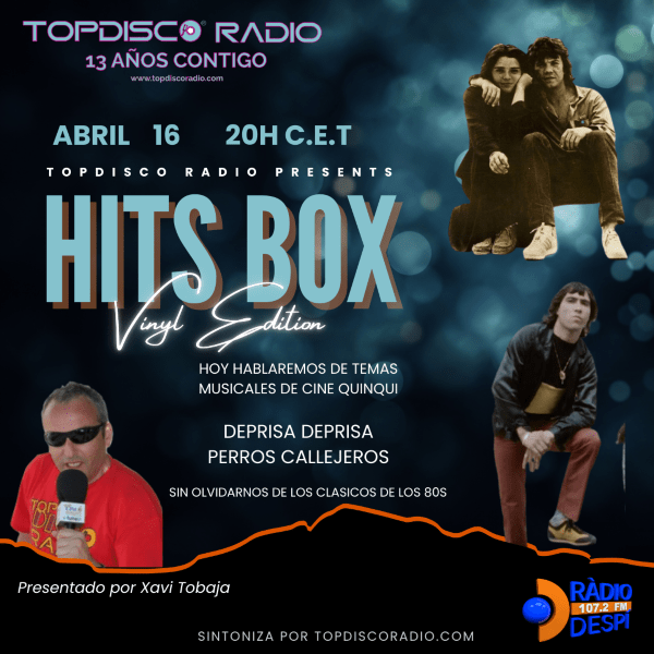 Hits Box - Topdisco Radio - Xavi Tobaja - Quinqui Sound