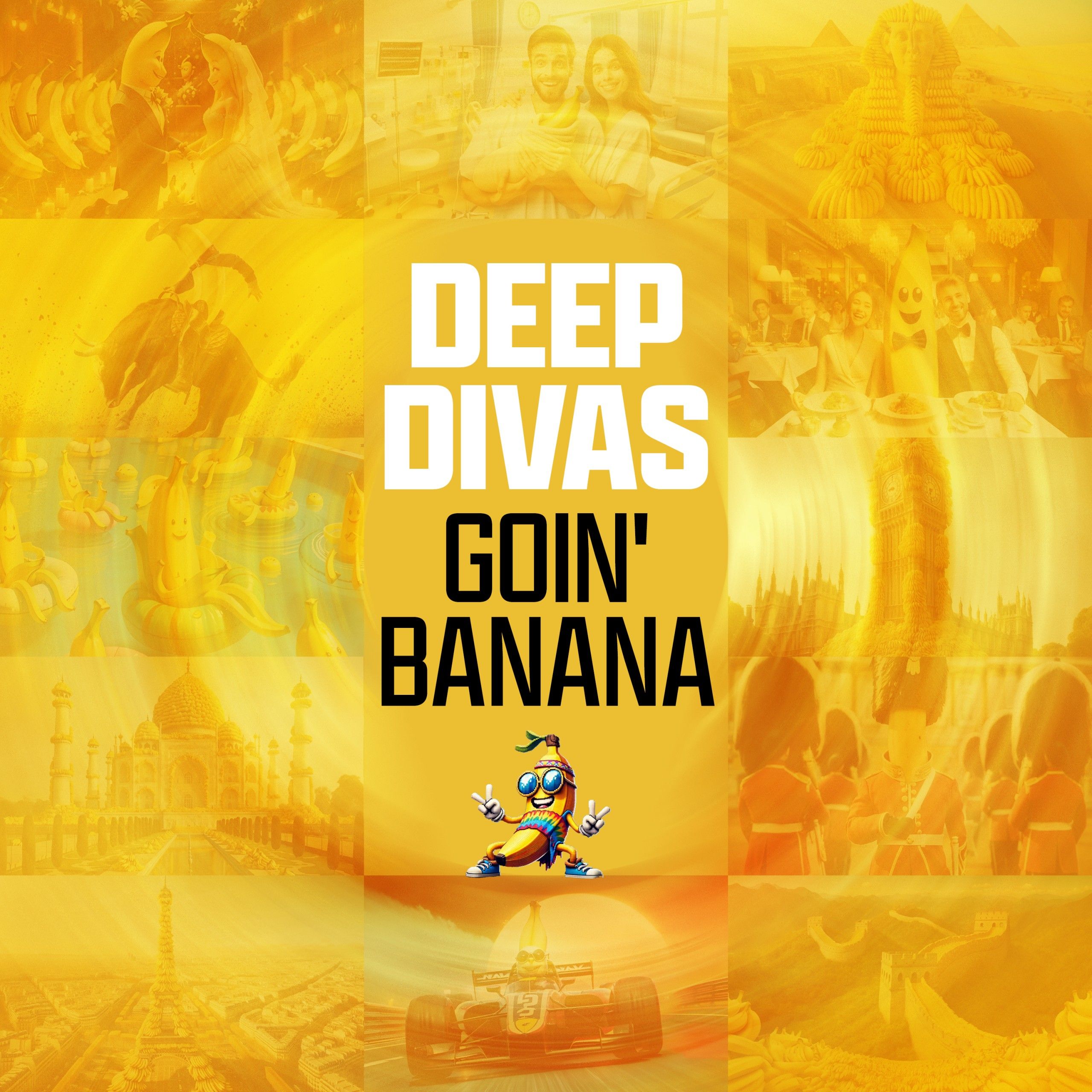 Deep Divas - Goin' Banana