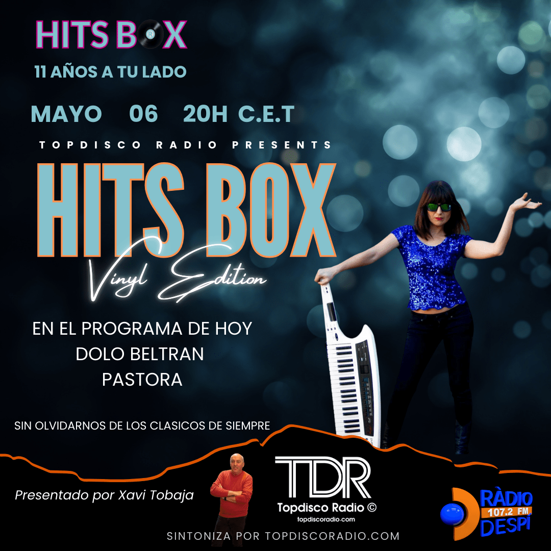 466 Programa Hits Box Vinyl Edition - Dolo Beltran - Pastora - Topdisco Radio