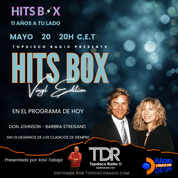 468 Programa Hits Box Vinyl Edition - Don Johnson y Barbra Streisand- Topdisco Radio