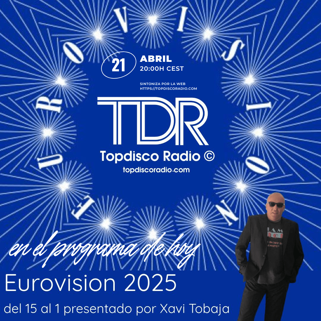 EUROVISION DEL 15 AL 1 POR XAVI TOBAJA - TOPDISCO RADIO