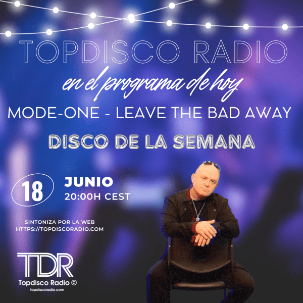 Disco de la Semana ( 25 ) Mode-One – Leave The Bad Away