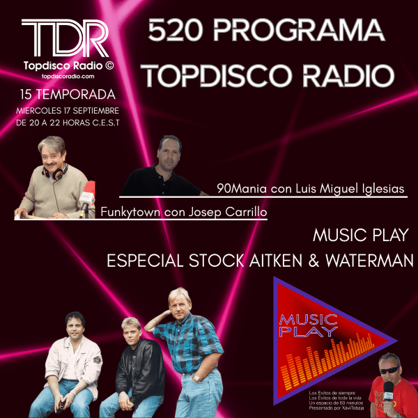 520 Programa Topdisco Radio - Music Play - Funkytown - 90mania - 17.09.25