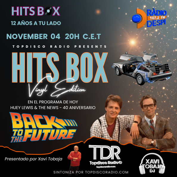 484 Programa Hits Box Vinyl Edition - Regreso al Futuro 40 aniversario - Topdisco Radio