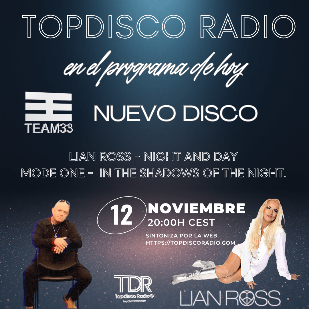 TEAM 33 MUSIC - LIAN ROSS - MODE ONE - TOPDISCO RADIO - MOMENTS(2)