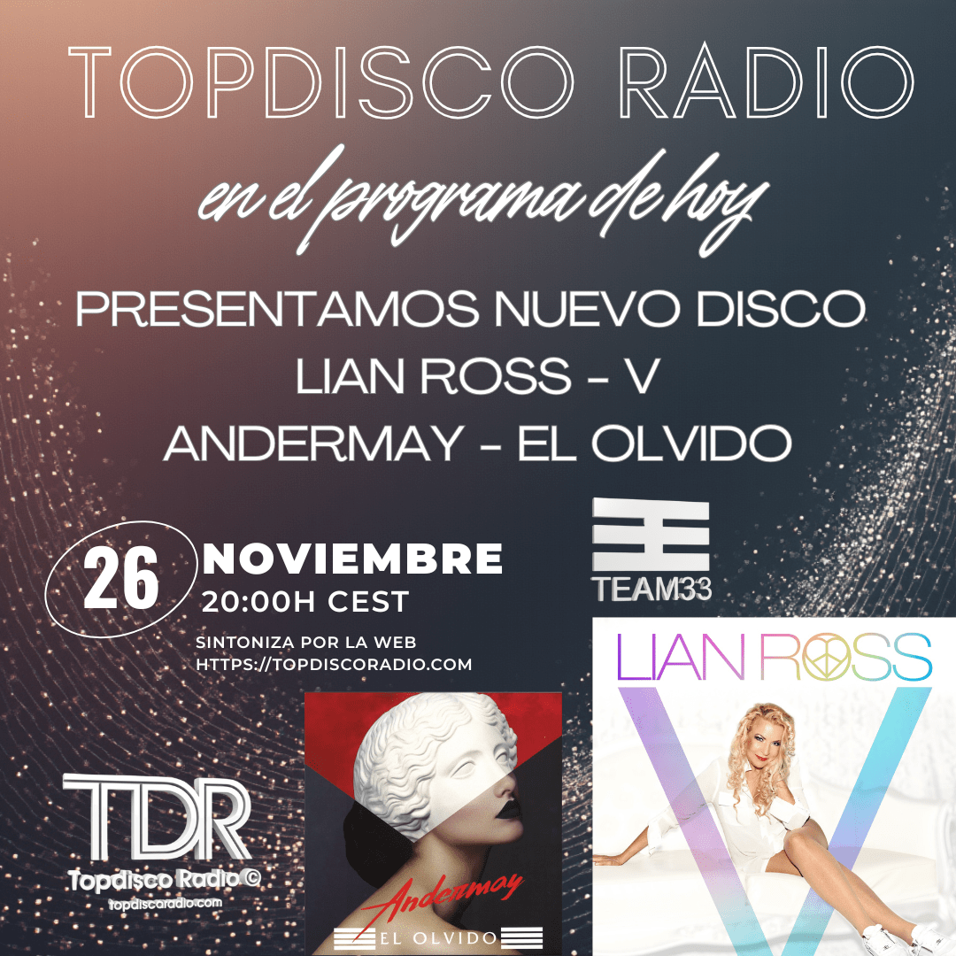 LIAN ROSS V - ANDERMAY EL OLVIDO - TOPDISCO RADIO - MOMENTS