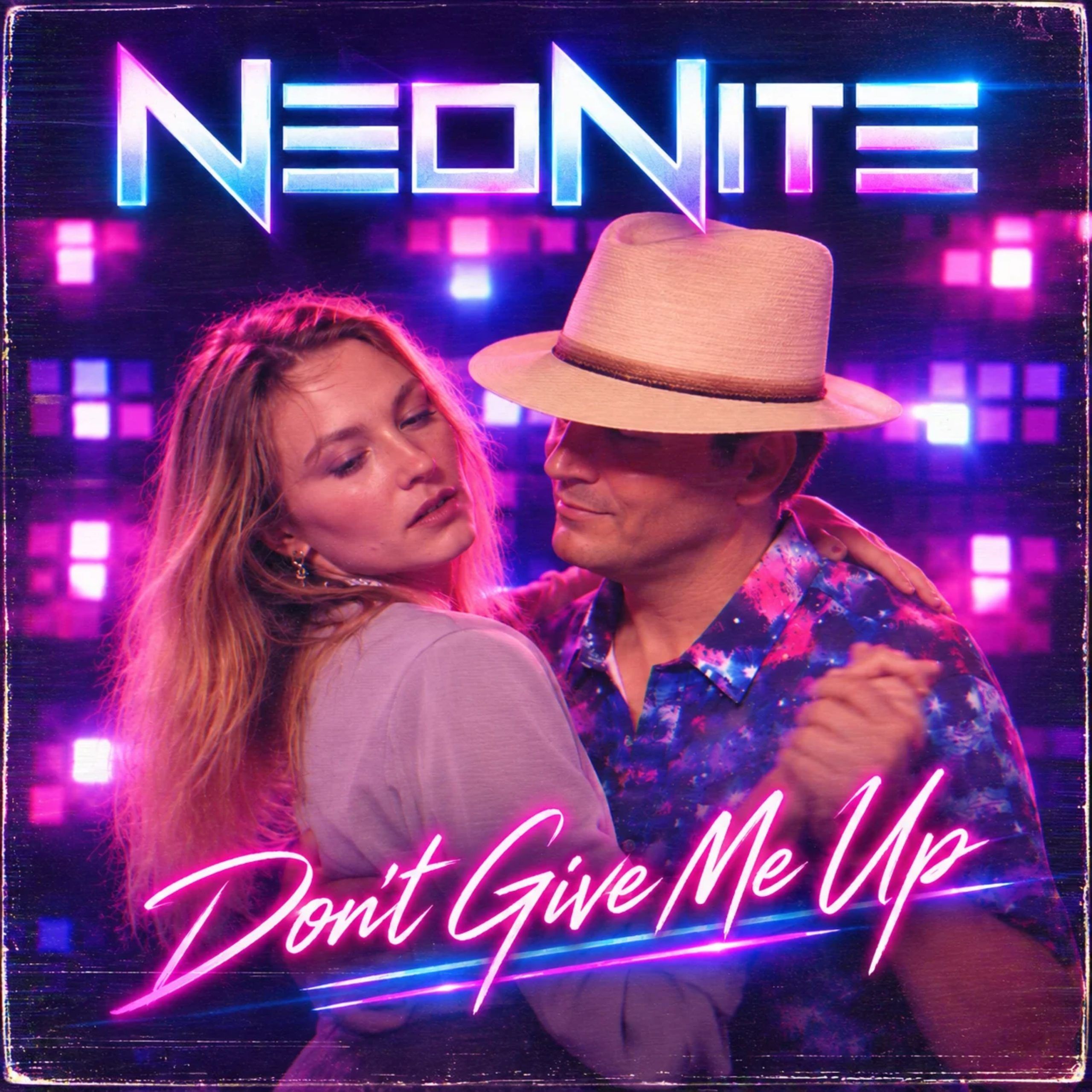 Neonite - Don't Give Me Up - Team 33